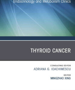 Thyroid Cancer, An Issue of Endocrinology and Metabolism Clinics of North America eBook