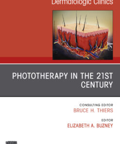 Phototherapy,An Issue of Dermatologic Clinics eBook