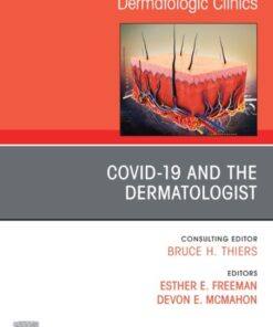 COVID-19 and the Dermatologist, An Issue of Dermatologic Clinics eBook