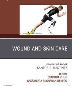 Wound and Skin Care, An Issue of Physical Medicine and Rehabilitation Clinics of North America eBook