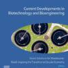 Current Developments in Biotechnology and Bioengineering: Smart Solutions for Wastewater: Road-mapping the Transition to Circular Economy eBook