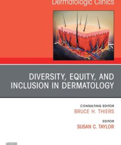 Diversity, Equity, and Inclusion in Dermatology, An Issue of Dermatologic Clinics eBook