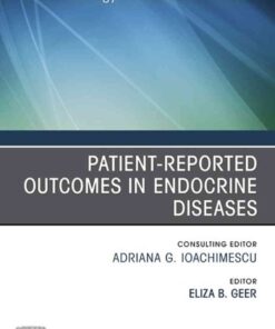 Patient-Reported Outcomes in Endocrine Diseases, An Issue of Endocrinology and Metabolism Clinics of North Ame eBook