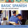 Spanish for Law Enforcement: The Basic Spanish Series, Enhanced 2nd Edition eBook