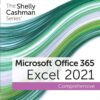 The Shelly Cashman Series® Microsoft® Office 365® & Excel® 2021 Comprehensive eBook