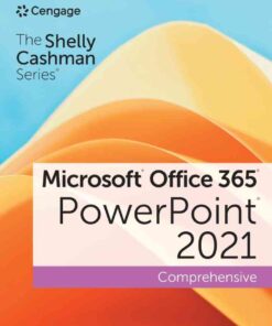 The Shelly Cashman Series® Microsoft® Office 365® & PowerPoint® 2021, Comprehensive 1st Edition eBook