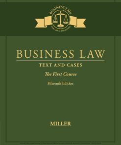 Business Law: Text & Cases - The First Course, 15th Edition eBook
