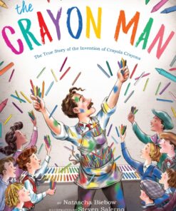 The Crayon Man: The True Story of the Invention of Crayola Crayons eBook