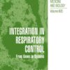 Integration in Respiratory Control: From Genes to Systems eBook