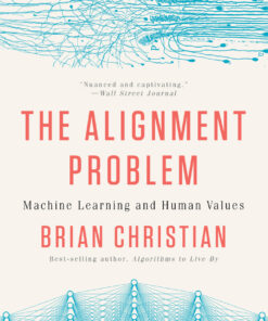 The Alignment Problem: Machine Learning and Human Values eBook