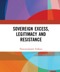 Sovereign Excess, Legitimacy and Resistance eBook