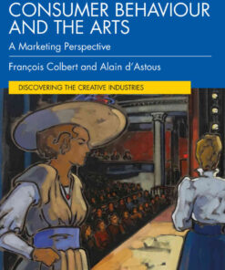 Consumer Behaviour and the Arts: A Marketing Perspective, 1st Edition eBook