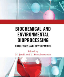 Biochemical and Environmental Bioprocessing: Challenges and Developments eBook