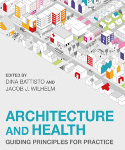 Architecture and Health: Guiding Principles for Practice eBook
