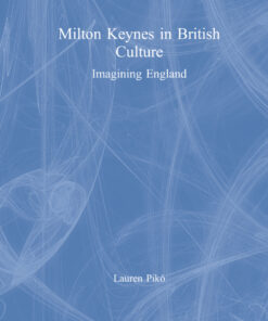 Milton Keynes in British Culture: Imagining England eBook