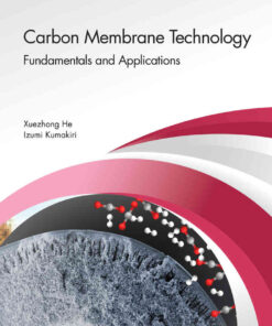 Carbon Membrane Technology: Fundamentals and Applications eBook