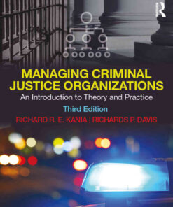 Managing Criminal Justice Organizations: An Introduction to Theory and Practice, 3rd Edition eBook