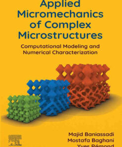 Applied Micromechanics of Complex Microstructures: Computational Modeling and Numerical Characterization eBook