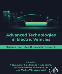 Advanced Technologies in Electric Vehicles: Challenges and Future Research Developments eBook