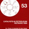 Catalysts in Petroleum Refining 1989 eBook