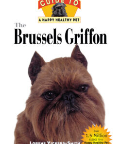 The Brussels Griffon: An Owner's Guide to a Happy Healthy Pet eBook