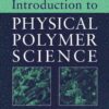 Introduction to Physical Polymer Science eBook