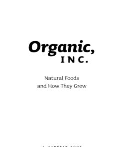 Organic, Inc.Natural Foods and How They Grew eBook