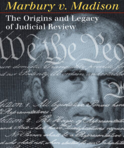 Marbury v. Madison: The Origins and Legacy of Judicial Review, Revised and Expanded eBook