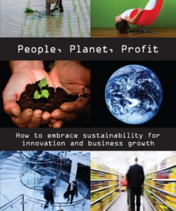 People Planet Profit: How to Embrace Sustainability for Innovation and Business Growth eBook