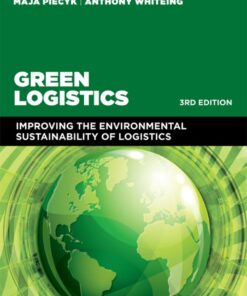 Green Logistics: Improving the Environmental Sustainability of Logistics eBook