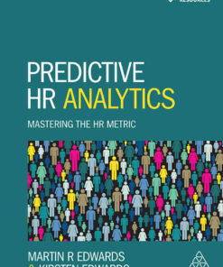 Predictive HR Analytics: Mastering the HR Metric, 2nd Edition eBook