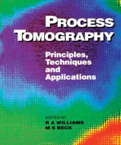 Process Tomography: Principles, Techniques and Applications eBook