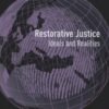 Restorative Justice: Ideals and Realities eBook