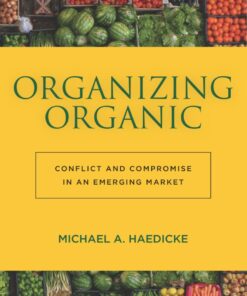 Organizing Organic: Conflict and Compromise in an Emerging Market eBook