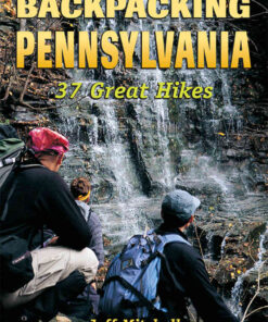 Backpacking Pennsylvania: 37 Great Hikes eBook