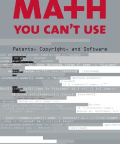 Math You Can't Use: Patents, Copyright, and Software eBook