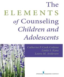 The Elements of Counseling Children and Adolescents, 1st Edition eBook