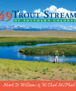 49 Trout Streams of Southern Colorado eBook