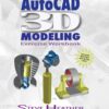 AutoCAD® 3D Modeling: Exercise Workbook eBook