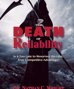 The Death of Reliability: Is it Too Late to Resurrect the Last, True Competitive Advantage? eBook