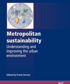 Metropolitan Sustainability: Understanding and Improving the Urban Environment eBook