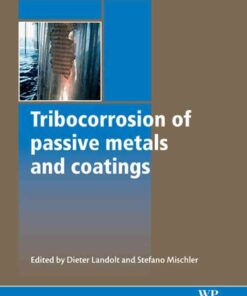 Tribocorrosion of Passive Metals and Coatings eBook