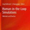 Human-in-the-Loop Simulations: Methods and Practice eBook