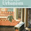 Food and Urbanism: The Convivial City and a Sustainable Future eBook