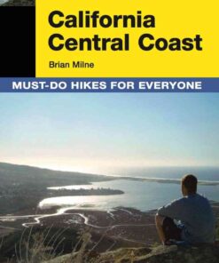 Top Trails: California Central Coast: Must-Do Hikes for Everyone eBook