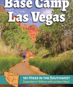 Base Camp Las Vegas: 101 Hikes in the Southwest eBook