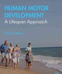 Human Motor Development: A Lifespan Approach, 10th Edition eBook
