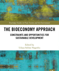 The Bioeconomy Approach: Constraints and Opportunities for Sustainable Development eBook