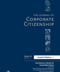 New Business Models for Sustainable Fashion: A Special Theme Issue of The Journal of Corporate Citizenship (Issue 57) eBook