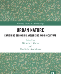 Urban Nature: Enriching Belonging, Wellbeing and Bioculture eBook